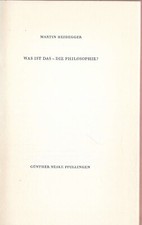 Martin Heidegger Was ist das -