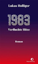 1983 verfluchte hitze - |, roman