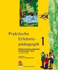 Praktische Erlebnispädagogik 1: Bewährte Sammlung motivieren... | Buch | guter Zustand