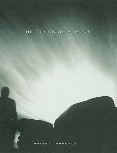 The ethics memory margalit - memory,,