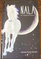 Gabriela Proksch Bernabe - Nala - Der magische Steinkreis Haus im Birkenwald