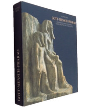 Gott - Mensch - Pharao. Viertausend Jahre Menschenbild in der Skulptur des Alten