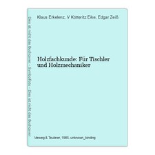 Holzfachkunde: Für Tischler