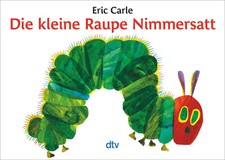 Die kleine Raupe Nimmersatt |