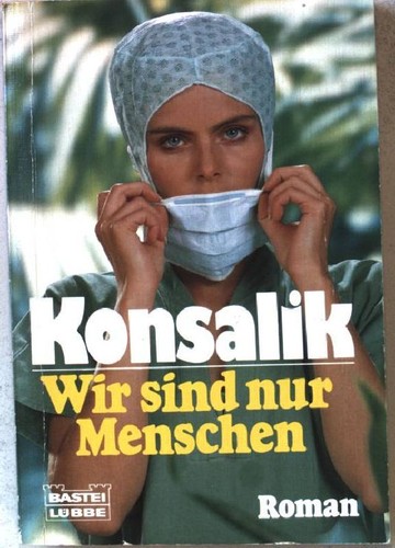 Wir sind nur menschen roman - nur, :