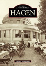 Hagen (Archivbilder): Hrsg.: Hagener Heimatbund Buch Sutton