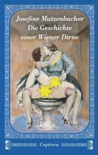 Josefine Mutzenbacher. Die