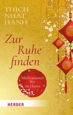 Zur Ruhe finden | Thich Nhat Hanh | 2024 | deutsch