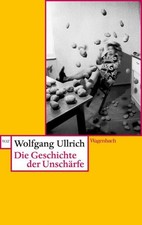 Wolfgang Ullrich / Die