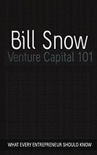 Venture Capital 101 by Bill