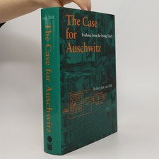 The Case for Auschwitz