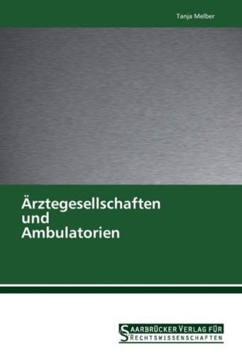 ärztegesellschaften und - Ärztegesellschaften,