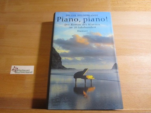 Piano der roman - piano,, piano!: