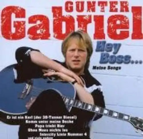 Gunter gabriel hey - -,