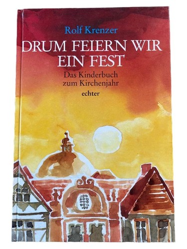 Rolf krenzer drum feiern wir - krenzer,