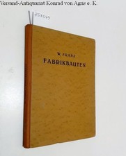 Fabrikbauten : Handbuch der Architektur : Vierter Teil : 2. Halbband : 5. Heft :
