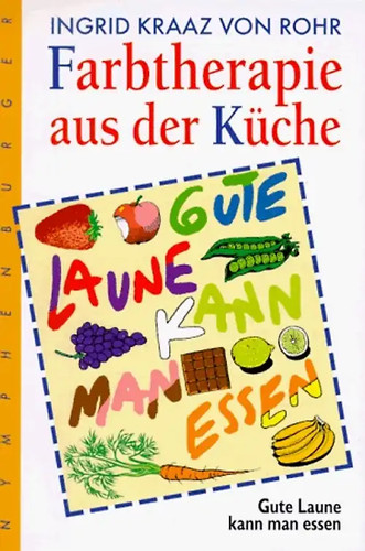 Farbtherapie aus der - , küche