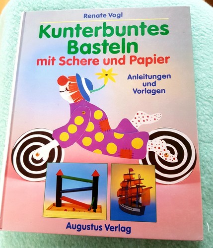 Kunterbuntes basteln mit - kunterbuntes,