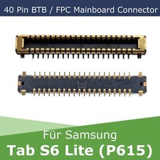 40 Pin für Samsung Tab S6 Lite (P615) LCD Display FPC Mainboard BTB Connector