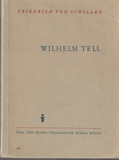 Friedrich von Schiller: Wilhelm Tell, Volk und Wissen 1953