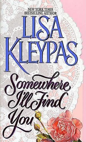 Lisa kleypas somewhere - kleypas, i'll