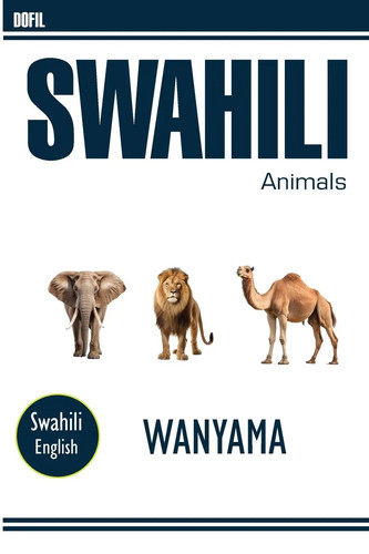 Swahili animal names hassan - swahili,