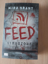 Feed - Viruszone von Grant, Mira | Buch | Zustand sehr gut