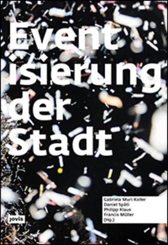 Eventisierung der stadt - eventisierung, muri
