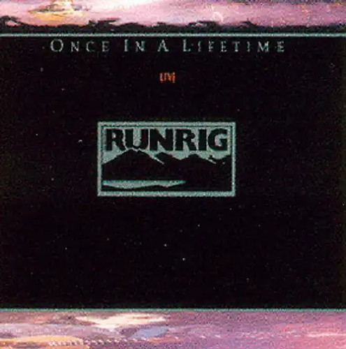 Runrig once a life time - once, in