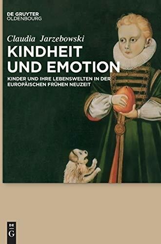 Kindheit und emotion - und, emotion: