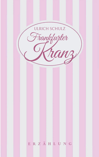 Frankfurter kranz erzählung - frankfurter,
