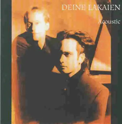 Deine lakaien acoustic - deine,