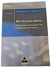 Mit CAS zum Abitur: TI-89 Titanium und Voyage 200 in Unterricht Buch Schroedel