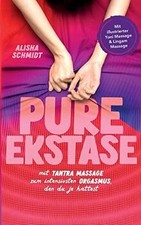 Pure Ekstase! Mit Tantra