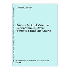 Lexikon der Bibel. Orts- und Personennamen, Daten. Biblische Bücher und Autoren 