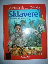 So lebten sie zur Zeit der