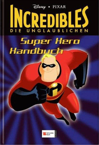 Die unglaublichen superhelden - unglaublichen,