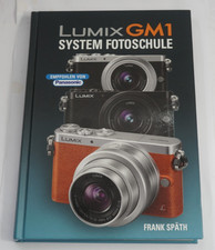 Lumix GM1 System Fotoschule von Späth, Frank | Buch | sehr gut