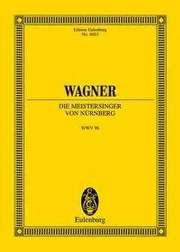 Die meistersinger von - meistersinger,