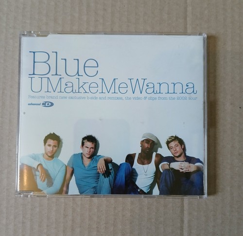 Blue make me wanna - blue,, u