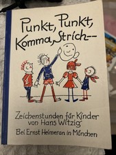 Hans Witzig - Punkt, Punkt, Komma, Strich: Zeichenstunden für Kinder