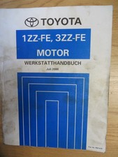 Toyota Werkstatthandbuch 1ZZ-FE,3ZZ-FE MOTOR, Avensis /Corona, Juli 2000