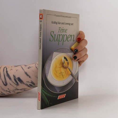 Feine suppen heinz imhof - suppen ,