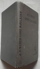 A. O. Weber, Ohne Maulkorb