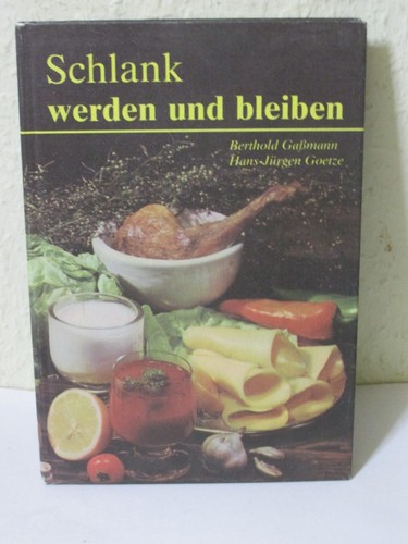 Schlank werden und bleiben - ,