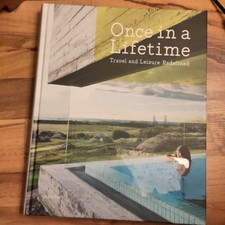 Once in a Lifetime: Travel and
