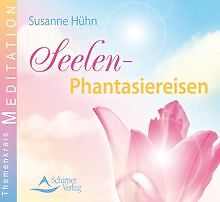 Seelen-Phantasiereisen. Audio-CD von Susanne Hühn | Buch | Zustand sehr gut