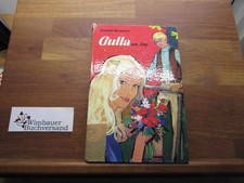 Gulla am Ziel. [Ill. von Trude