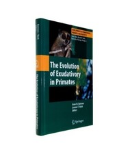 The Evolution of Exudativory in Primates