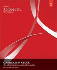 Adobe Acrobat DC Classroom in a Book, 3/e
